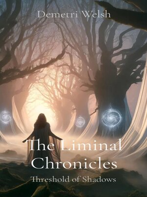 cover image of The Liminal Chronicles